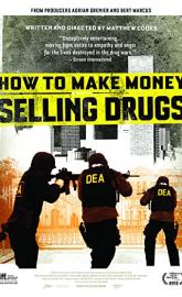 How to Make Money Selling Drugs poster