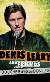 Denis Leary & Friends Presents: Douchbags & Donuts poster