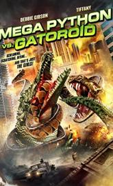 Mega Python vs. Gatoroid poster