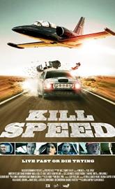 Kill Speed poster