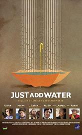 Just Add Water poster
