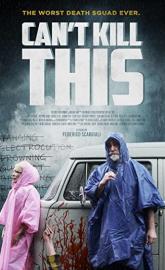 Can't Kill This poster