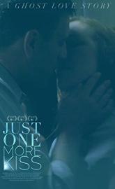 Just One More Kiss poster