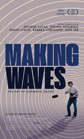 Making Waves: The Art of Cinematic Sound poster