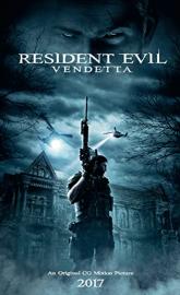 Resident Evil: Vendetta poster