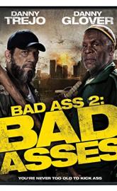 Bad Ass 2: Bad Asses poster