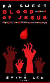 Da Sweet Blood of Jesus poster