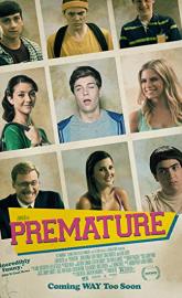 Premature poster