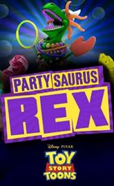 Toy Story Toons: Partysaurus Rex poster