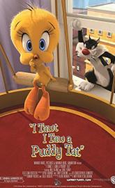 I Tawt I Taw a Puddy Tat poster
