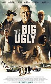 The Big Ugly poster