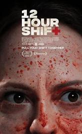 12 Hour Shift poster