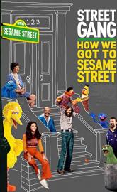 Street Gang: How We Got to Sesame Street poster