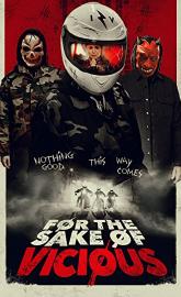 For the Sake of Vicious poster