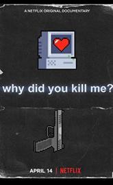 Why Did You Kill Me? poster