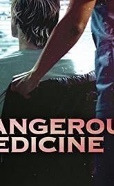 Dangerous Medicine poster