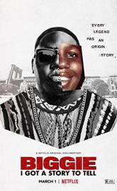 Biggie: I Got a Story to Tell poster