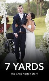 7 Yards: The Chris Norton Story poster