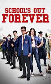 School's Out Forever poster