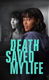 Death Saved My Life poster