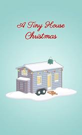 A Tiny House Christmas poster
