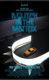 A Glitch in the Matrix poster