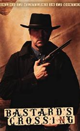 Bastard's Crossing poster