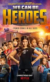 We Can Be Heroes poster