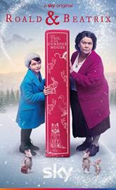 Roald & Beatrix: The Tail of the Curious Mouse poster