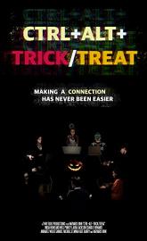 Ctrl+Alt+Trick/Treat poster