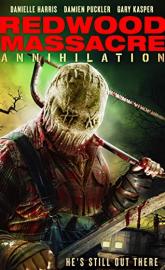 Redwood Massacre: Annihilation poster