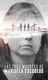 The Three Deaths of Marisela Escobedo poster
