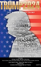 Trump 2024: The World After Trump poster