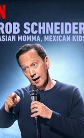 Rob Schneider: Asian Momma, Mexican Kids poster