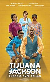 Tijuana Jackson: Purpose Over Prison poster