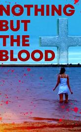 Nothing But the Blood poster