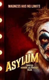 Asylum: Twisted Horror and Fantasy Tales poster