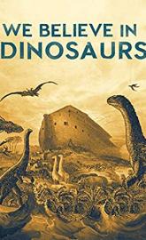 We Believe in Dinosaurs poster