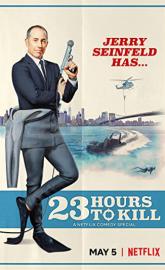 Jerry Seinfeld: 23 Hours to Kill poster