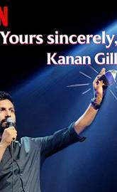 Yours Sincerely, Kanan Gill poster