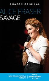 Alice Fraser: Savage poster