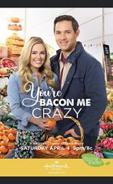 You're Bacon Me Crazy poster