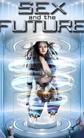 Sex and the Future poster