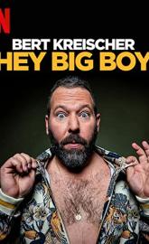 Bert Kreischer: Hey Big Boy poster