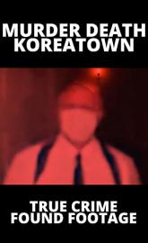 Murder Death Koreatown poster