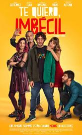 Te quiero, imbécil poster