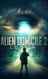 Alien Domicile 2: Lot 24 poster