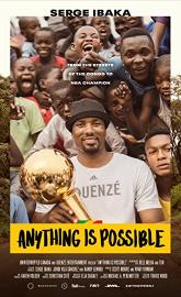 Anything is Possible: A Serge Ibaka Story poster