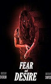 Fear and Desire poster
