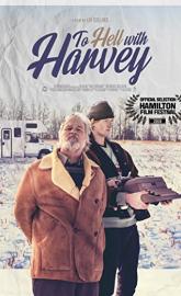 To Hell with Harvey poster